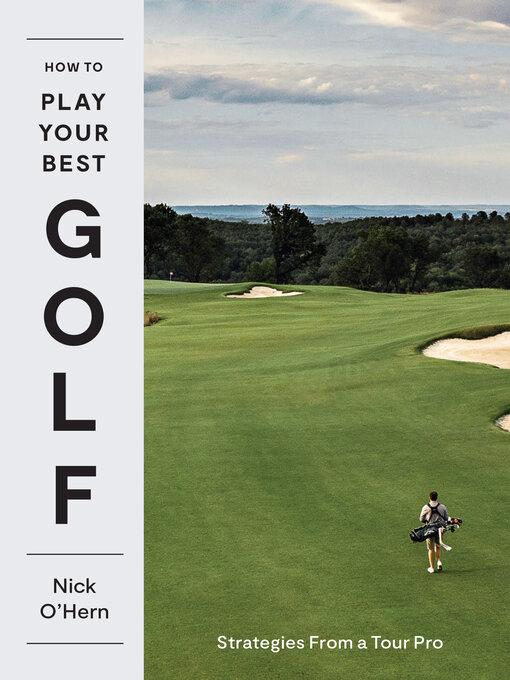 Title details for How to Play Your Best Golf by Nick O'Hern - Available